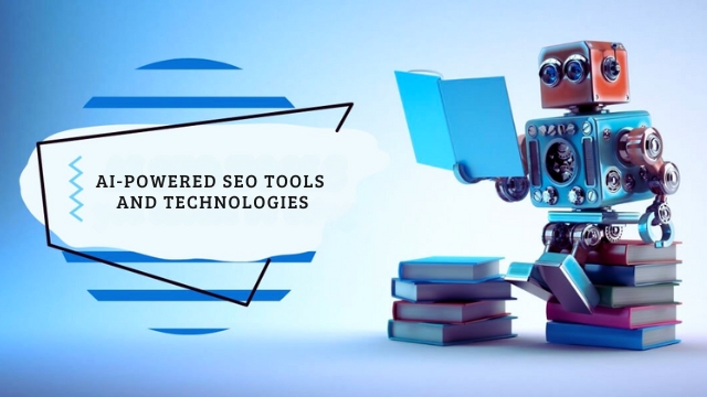 AI-Powered SEO Tools and Technologies