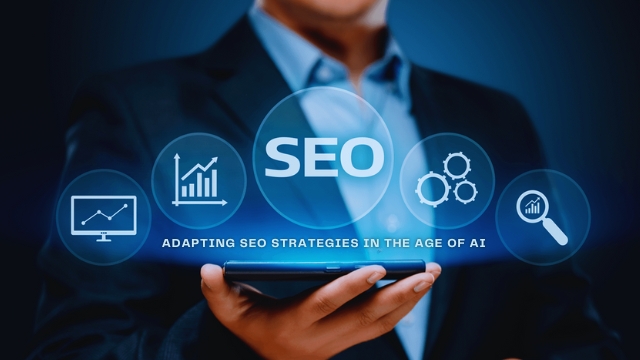 Adapting SEO Strategies in the Age of AI