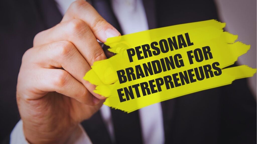 Personal Branding for Entrepreneurs