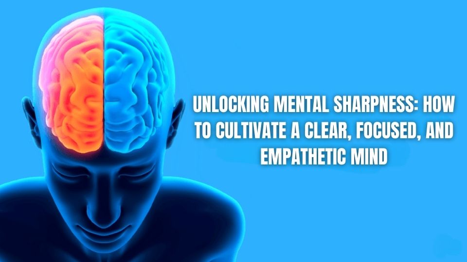 Unlocking Mental Sharpness