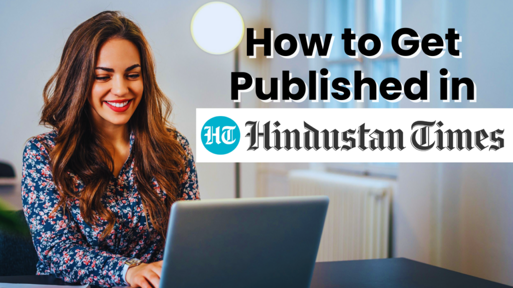 How to Get Published in Hindustan Times