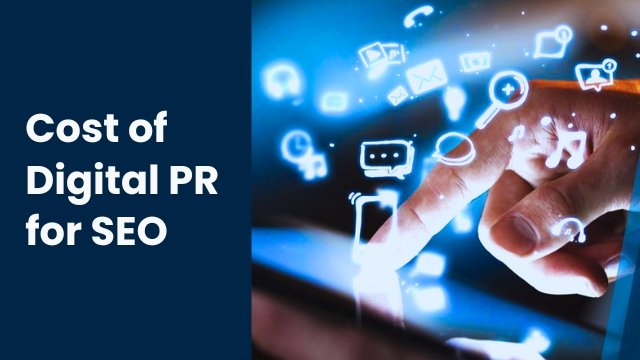 Close-up of a hand interacting with a tablet, surrounded by glowing digital icons, with text on the left reading: “Cost of Digital PR for SEO.”